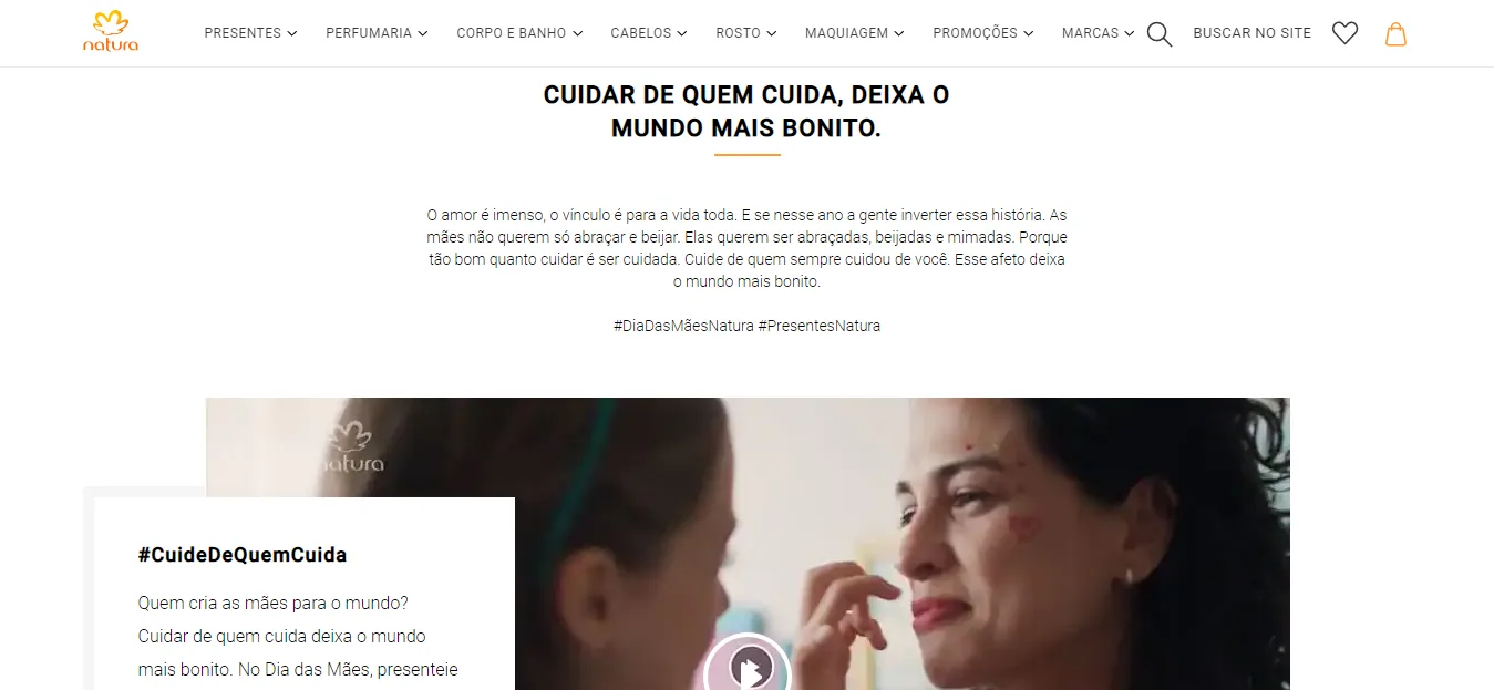 Página da loja virtual da Natura com a campanha de Dia das Mães Cuidar de quem cuida, deixa o mundo mais bonito, um texto sobre afeto e um vídeo de mãe e filha